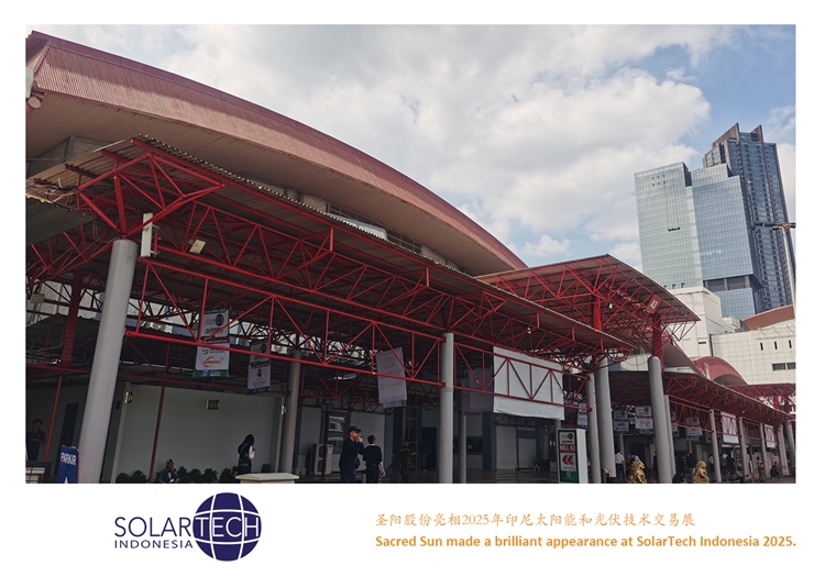 Sacred Sun made a brilliant appearance at Solartech Indonesia 2025, and lead Asia-Pacific\s Green Energy Transition